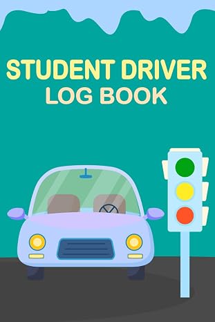 Student Driver Log Book: Driving Practice Journal & Learners Permit Tracker. Driving Hours Log Book, Teen Driver Workbook. Driving School Record and ... Journal. Behind-the-Wheel Training Log.