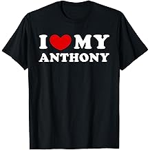 I Love My Anthony, I Heart My Anthony T-Shirt
