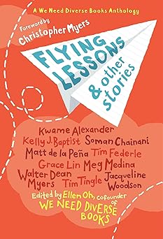 Flying Lessons & Other Stories We Need Diverse Books Anthology