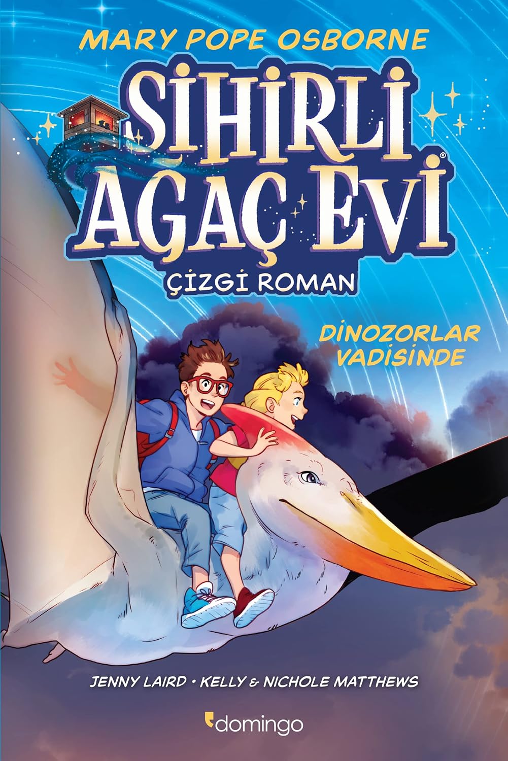 Sihirli Ağaç Evi 1: Dinozorlar Vadisinde Çizgi Roman Kağıt Kapak – 10 Haziran 2022