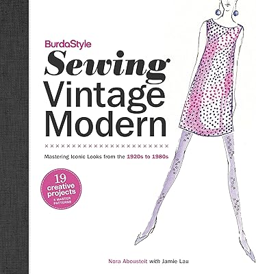Random House BurdaStyle Sewing Vintage Modern: إتقان المظهر الأيقوني من 1920 إلى 1980s